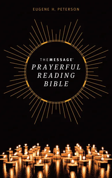 B MESSAGE PRAYERFUL READING BIBLE  THE