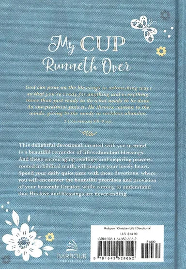 MY CUP RUNNETH OVER: EVERYDAY BLESSINGS AND DEVOTIONS FOR WOMEN