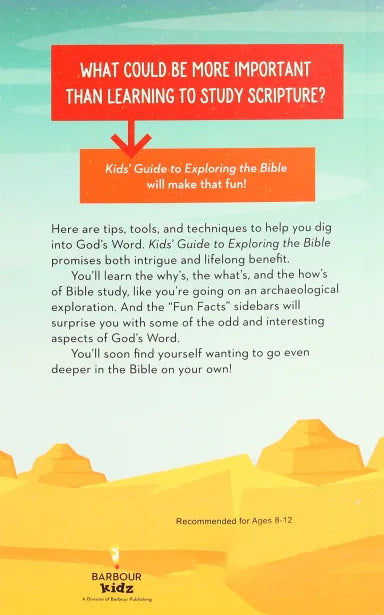 KIDS' GUIDE TO EXPLORING THE BIBLE: TOOLS  TECHNIQUES  AND TIPS FOR DIGGING INTO GOD'S WORD
