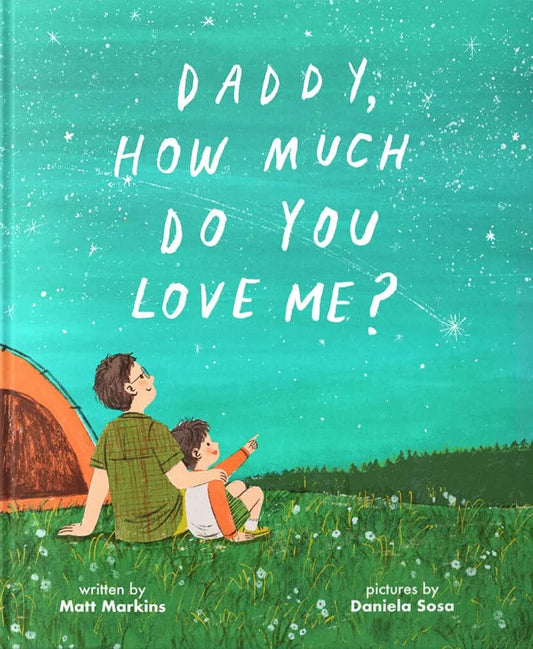 DADDY  HOW MUCH DO YOU LOVE ME?