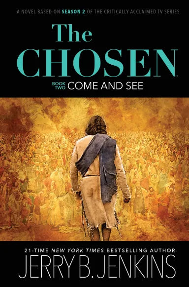 CHSN #02: THE CHOSEN: COME AND SEE (BASED ON SEASON 2)