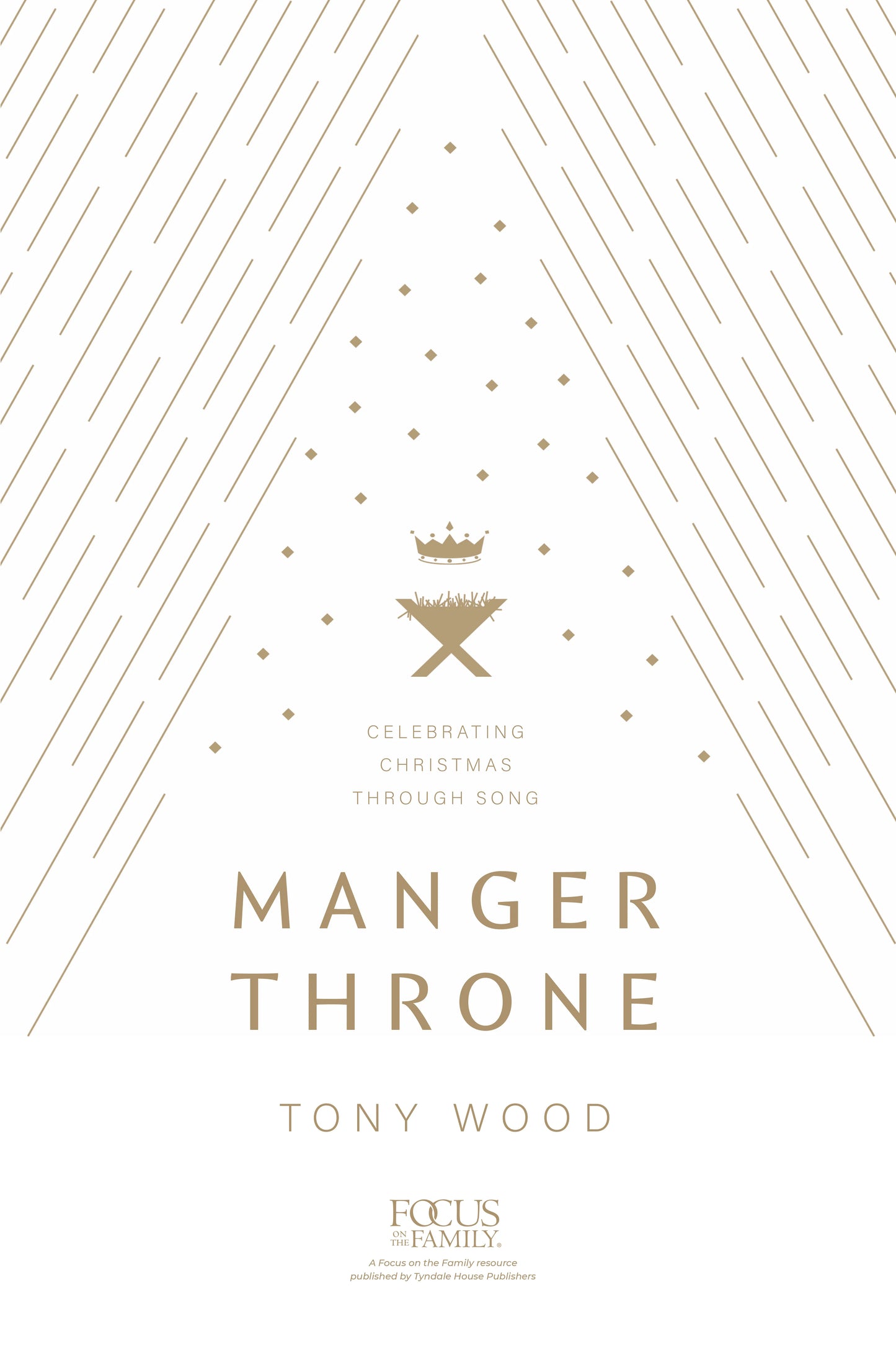 MANGER THRONE: CELEBRATING CHRISTMAS THROUGH SONG