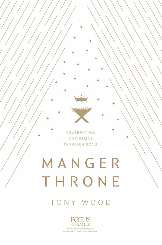 MANGER THRONE: CELEBRATING CHRISTMAS THROUGH SONG