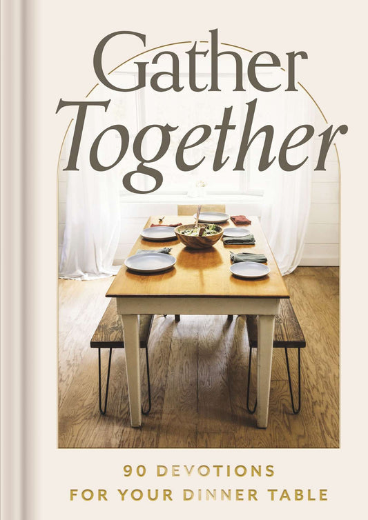 GATHER TOGETHER