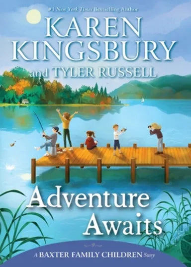 ADVENTURE AWAITS (BAXTER FAMILY CHILDREN'S STORY SERIES)