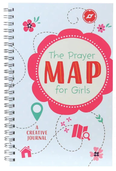 THE PRAYER MAP FOR GIRLS: A CREATIVE JOURNAL