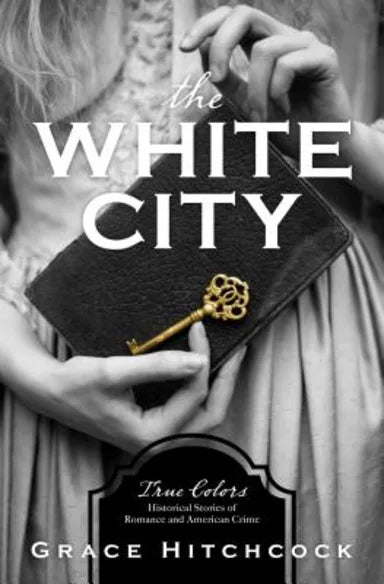 THE WHITE CITY (#01 IN TRUE COLOR SERIES)
