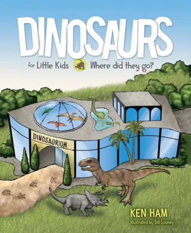 DINOSAURS FOR LITTLE KIDS: WHERE DID THEY GO?