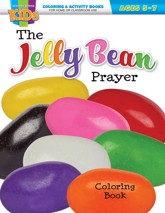 THE JELLY BEAN PRAYER: EASTER COLORING ACTIVITY BOOK (MARK 16:6 NIV  5-7YRS  REPRODUCIBLE  WARNER PRESS COLOURING & ACTIVITY BOOKS SERIES)
