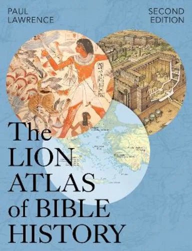 LION ATLAS OF BIBLE HISTORY (2ND EDITION)  THE