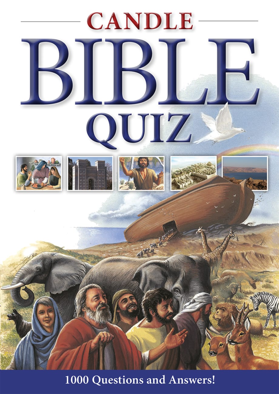 CANDLE BIBLE QUIZ: 1000 QUESTIONS AND ANSWERS!