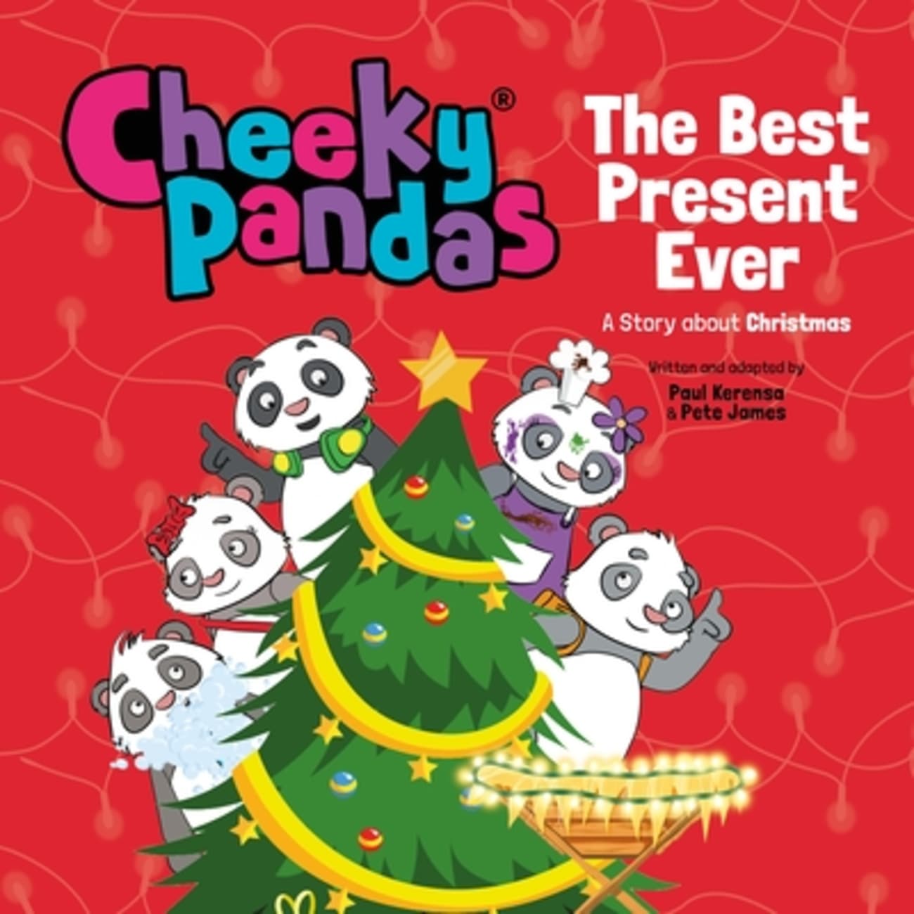 CHPA: THE BEST PRESENT EVER: A STORY ABOUT CHRISTMAS