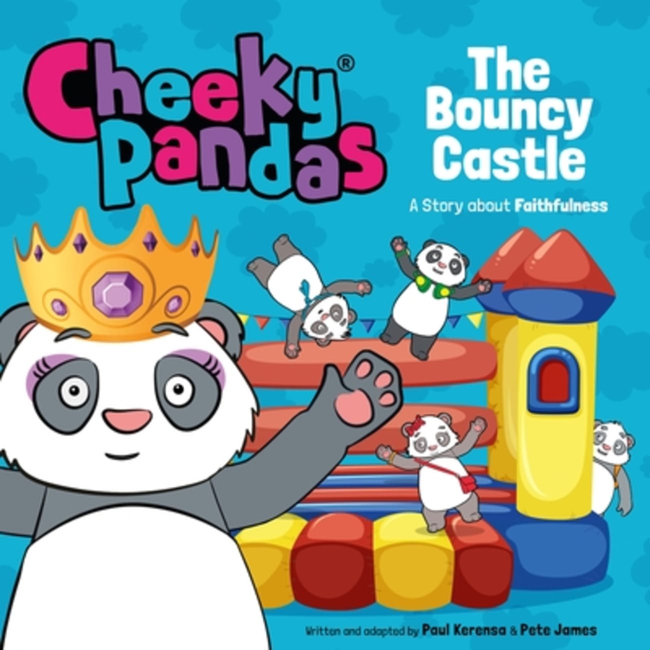 CHPA: THE BOUNCY CASTLE: A STORY ABOUT FAITHFULNESS