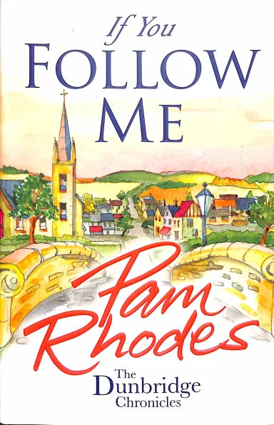 DUNBRIDGE CHRONICLES #03: IF YOU FOLLOW ME
