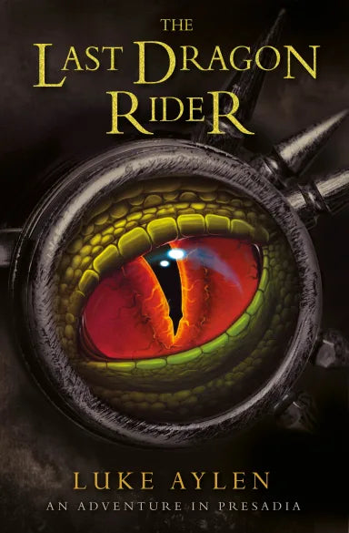THE LAST DRAGON RIDER (#03 IN ADVENTURE IN PRESADIA TRILOGY SERIES)