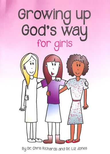 GROWING UP GOD'S WAY FOR GIRLS