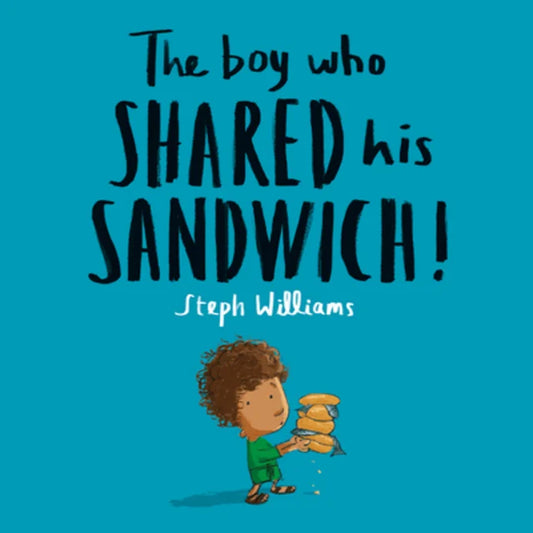 The Boy Who Shared His Sandwich (Little Me, Big God Series)
