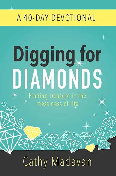 DIGGING FOR DIAMONDS: A 40 DAY DEVOTIONAL