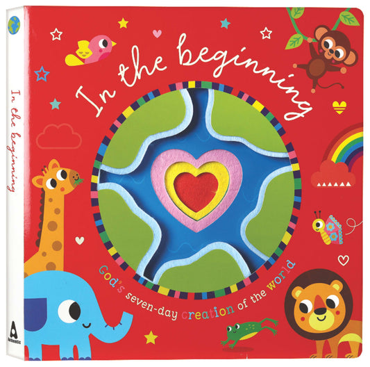 IN THE BEGINNING: GOD'S SEVEN-DAY CREATION OF THE WORLD