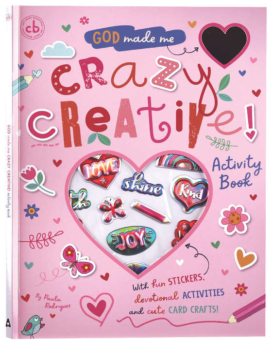 GOD MADE ME CRAZY CREATIVE!