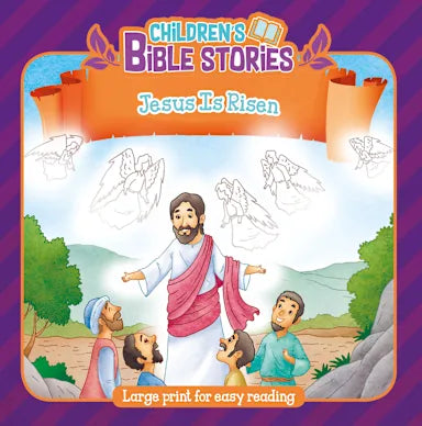 JESUS IS RISEN (CHILDREN'S BIBLE STORIES SERIES)