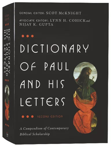 DICTIONARY OF PAUL AND HIS LETTERS: A COMPENDIUM OF CONTEMPORARY BIBLICAL SCHOLARSHIP (2ND EDITION)