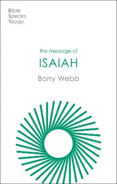 MESSAGE OF ISAIAH: ON EAGLE'S WINGS (BIBLE SPEAKS TODAY SERIES)