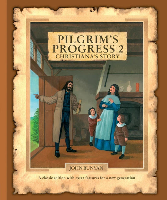 PILGRIM'S PROGRESS #02: CHRISTIANA'S STORY