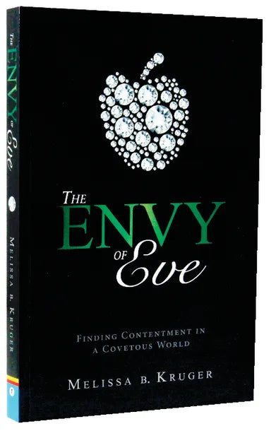 ENVY OF EVE  THE: FINDING CONTENTMENT IN A COVETEOUS WORLD