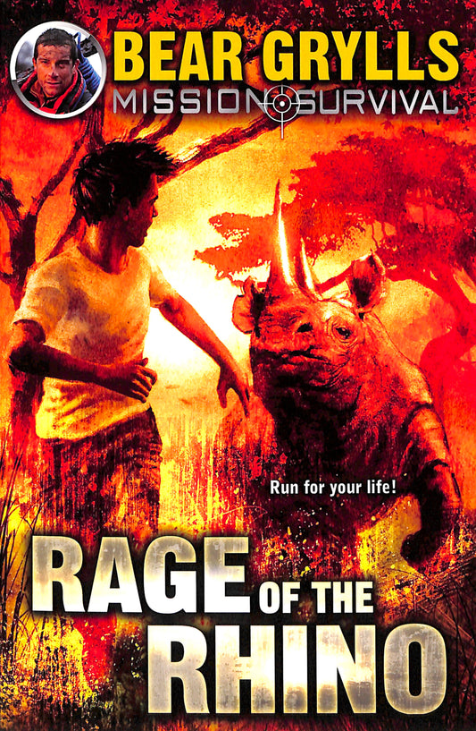 RAGE OF THE RHINO (#07 IN MISSION SURVIVAL SERIES)