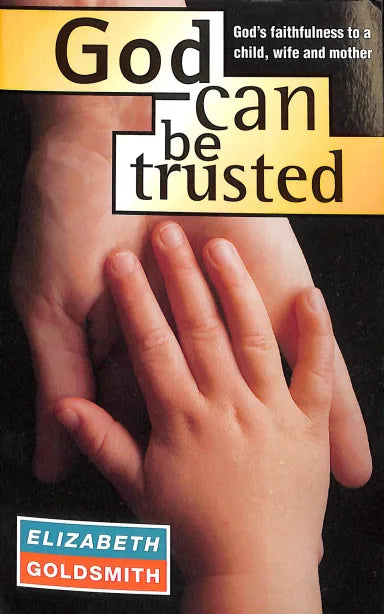 GOD CAN BE TRUSTED?