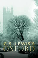 C.S. LEWIS'S OXFORD HB - Simon Horobin