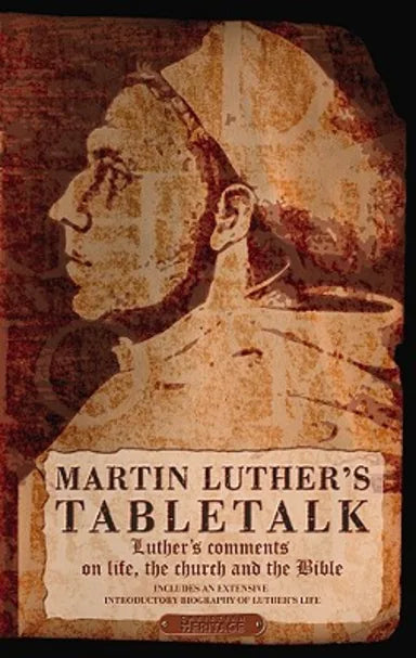 MARTIN LUTHER'S TABLETALK