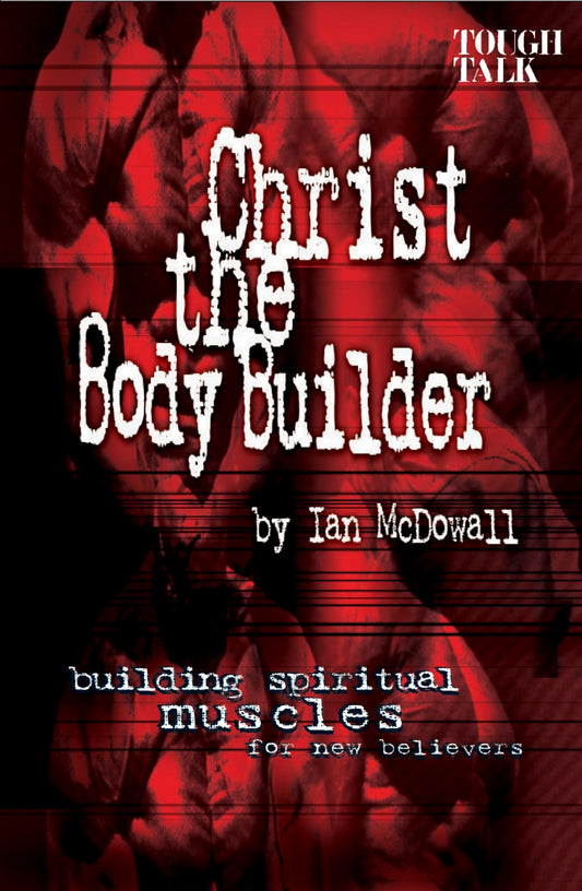 CHRIST THE BODY BUILDER