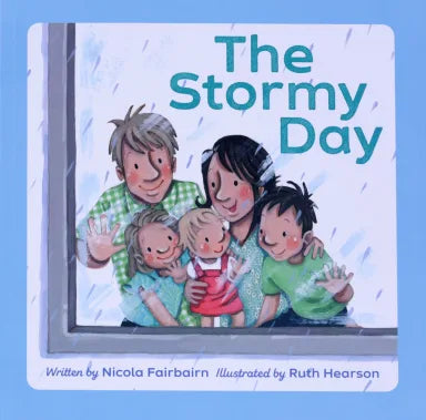 THE STORMY DAY (ROSIE AND FAMILY SERIES)