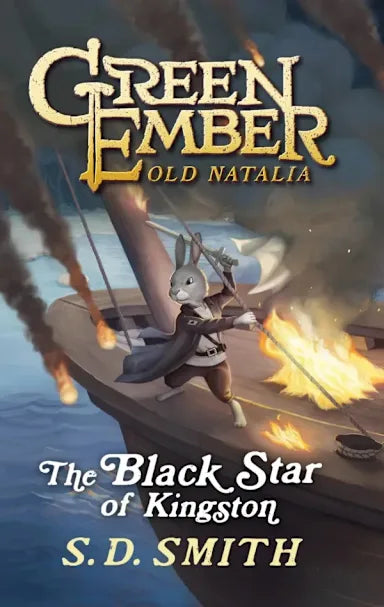 THE BLACK STAR OF KINGSTON (#01 IN GREEN EMBER: OLD NATALIA SERIES)