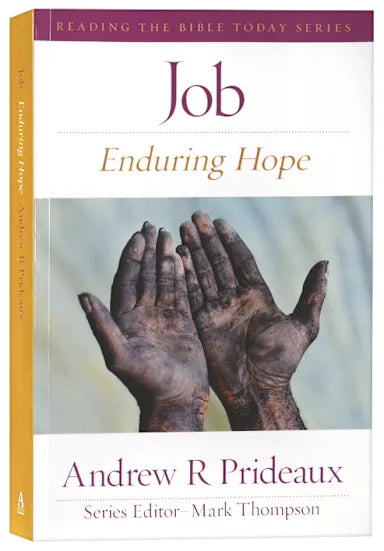 JOB: ENDURING HOPE (READING THE BIBLE TODAY SERIES)