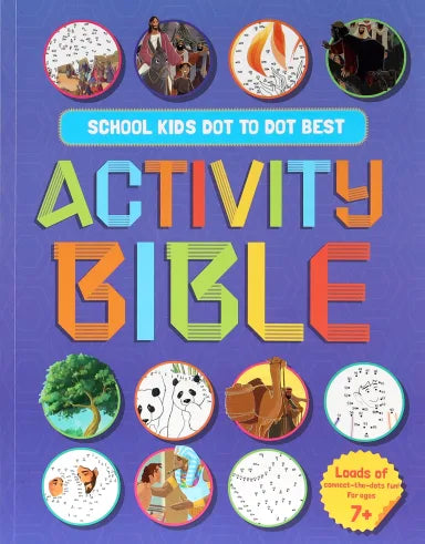 SCHOOL KIDS DOT TO DOT BEST ACTIVITY BIBLE (AGES 7-11)