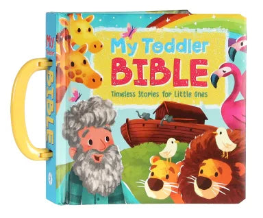 MY TODDLER BIBLE: TIMELESS STORIES FOR LITTLE ONES