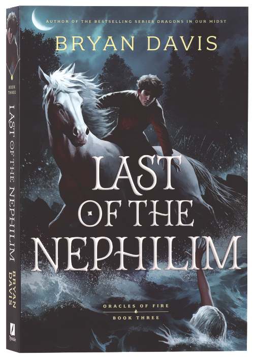 LAST OF THE NEPHILIM (3RD EDITION) (#03 IN ORACLES OF FIRE SERIES)