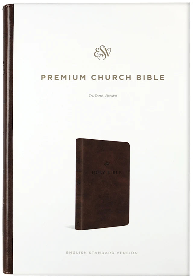B ESV PREMIUM CHURCH BIBLE  BROWN