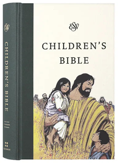 ESV CHILDREN'S BIBLE: LET THE CHILDREN COME