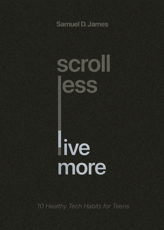 SCROLL LESS  LIVE MORE: 10 HEALTHY TECH HABITS FOR TEENS