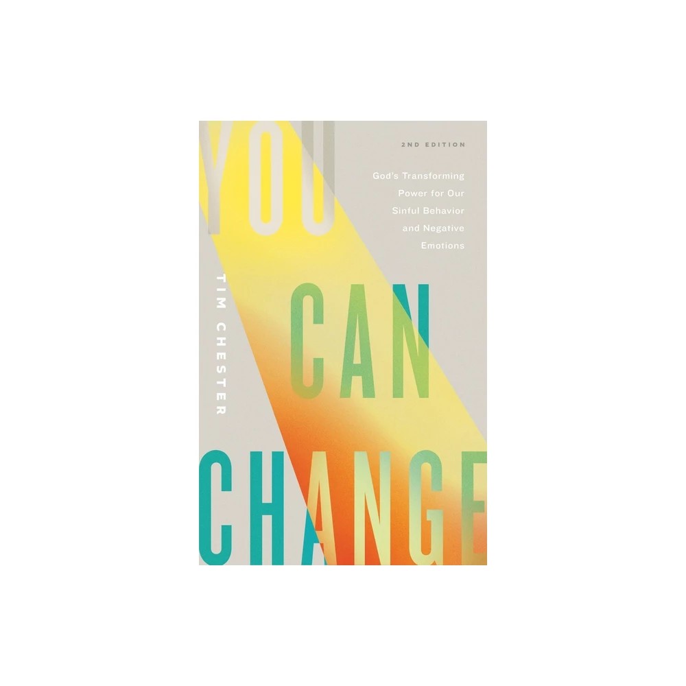 YOU CAN CHANGE (2026 EDITION): GOD'S TRANSFORMING POWER FOR OUR SINFUL BEHAVIOUR AND NEGATIVE EMOTIONS