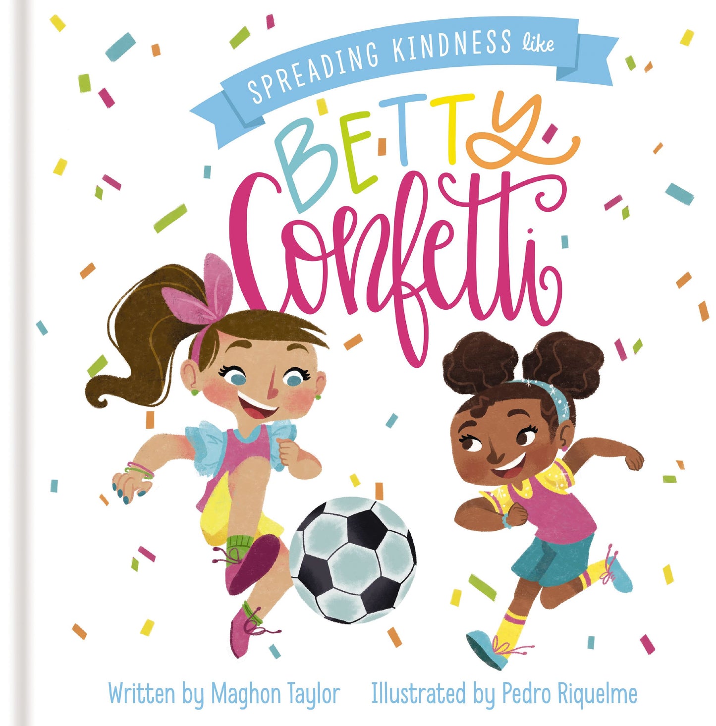 SPREADING KINDNESS LIKE BETTY CONFETTI