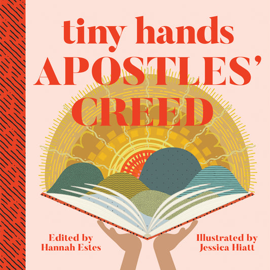 APOSTLES' CREED (#04 IN TINY HANDS SERIES)