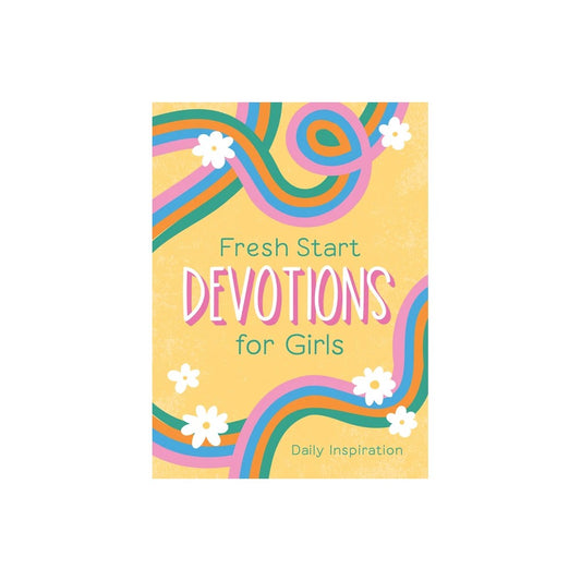 FRESH START DEVOTIONS FOR GIRLS: DAILY INSPIRATION