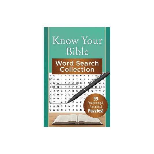 KNOW YOUR BIBLE WORD SEARCH COLLECTION: 99 ENTERTAINING AND EDUCATIONAL PUZZLES!