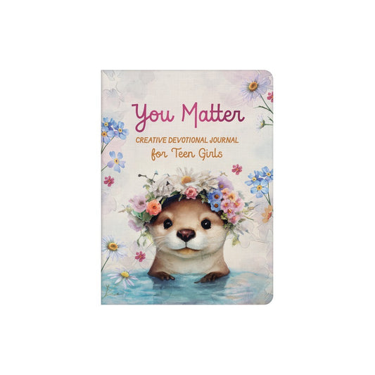 YOU MATTER CREATIVE DEVOTIONAL JOURNAL FOR TEEN GIRLS