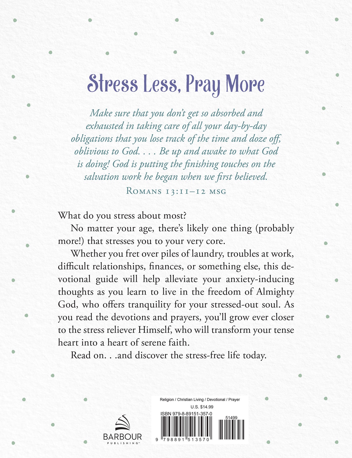 STRESS LESS  PRAY MORE (LARGE PRINT): A WOMAN'S DEVOTIONAL GUIDE TO TRANQUIL LIVING